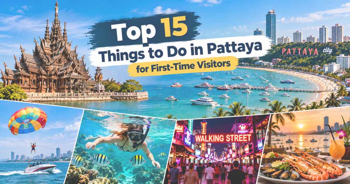 Top 15 Things to Do in Pattaya for First-Time Visitors